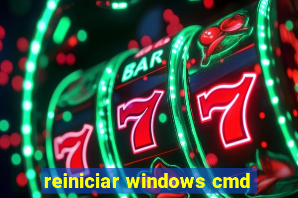 reiniciar windows cmd